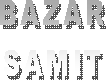 BAZAR
SAMIT